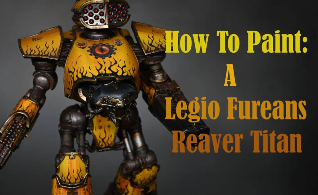 How to Paint a Legio Fureans Reaver